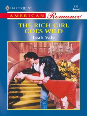 cover image of The Rich Girl Goes Wild